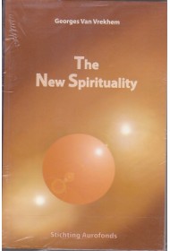 The New Spirituality The New Spirituality