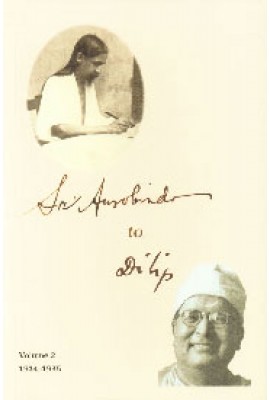 Sri Aurobindo to Dilip: Vol.2 (1934-1935)