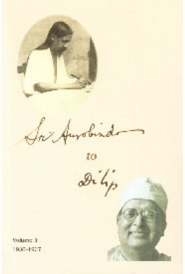 Sri Aurobindo to Dilip: Vol.3 (1936-1937)