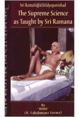 The Supreme Science as Taught by Sri Ramana (Sri Ramana Paravidyopanishad)