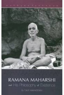 Ramana Maharshi and His Philosophy of Existence