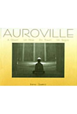 Auroville: A Dream (Photographs)