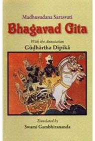 Bhagavad Gita: With the Commentary of Madhusudan Saraswati