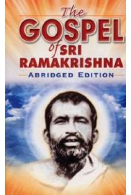 The Gospel of Sri Ramakrishna: (Abridged Edition)
