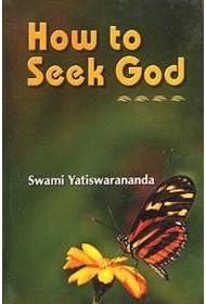 How to Seek God How to Seek God