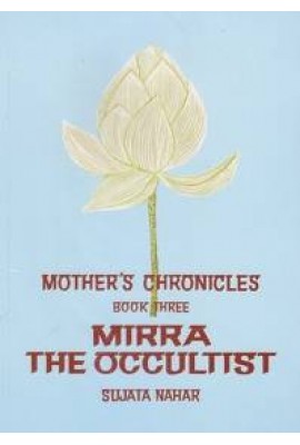 Mother's chronicles: BK 3 - Mirra The Occultist 