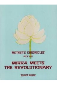 Mother's Chronicles: BK 5 - Mirra Meets the Revolutionary 