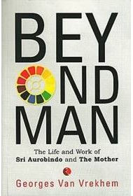 Beyond Man Beyond Man