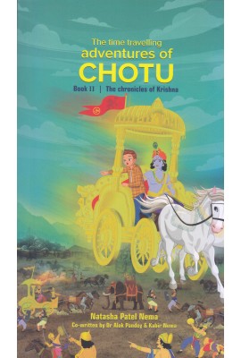 The Time Travelling Adventures of Chotu - Book II - The Chronicles of Krishna 