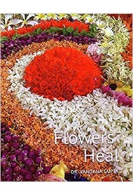 Flowers Heal Flowers Heal