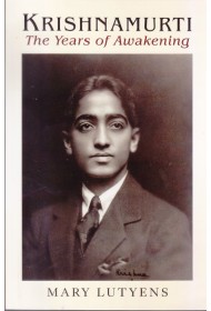 Krishnamurti – The Years of Awakening