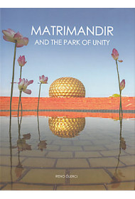 MATRIMANDIR AND THE PARK OF UNITY