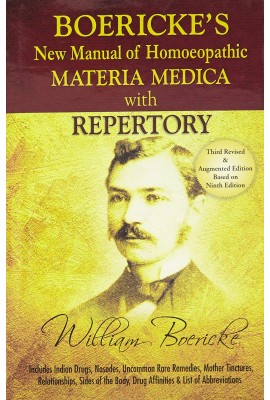 Boericke's New Manual of Homeopathic Materia Medica with Repertory