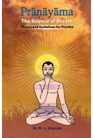 Pranayama - the Science of Breath - M L Gharote