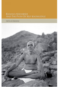 Ramana Maharshi and the Path of Self-Knowledge