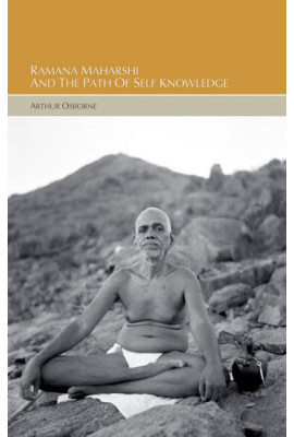 Ramana Maharshi and the Path of Self-Knowledge