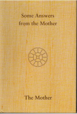 Some Answers from The Mother - vol XVI (Crown) 