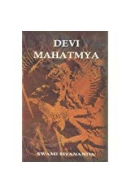 The Devi Mahatmya The Devi Mahatmya