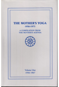 THE MOTHER'S YOGA -2 Vol set (compiled from the Mother's Agenda)