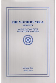 THE MOTHER'S YOGA -2 Vol set (compiled from the Mother's Agenda)