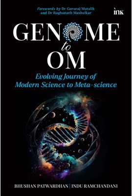 Genome To Om: Evolving Journey Of Modern Science To Meta-Science