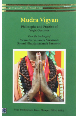 Mudra Vigyan: Philosophy and Practice of Yogic Gestures
