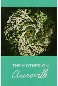 The Mother on Auroville