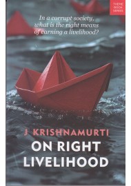 On Right Livelihood - J Krishrnamurti