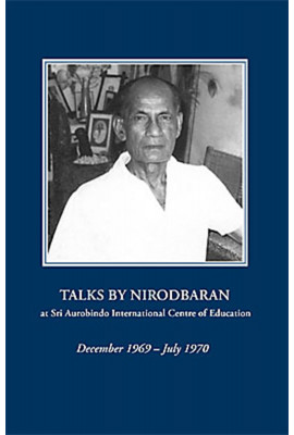 Talks by Nirodbaran (December 1969 – July 1970) - Part 2