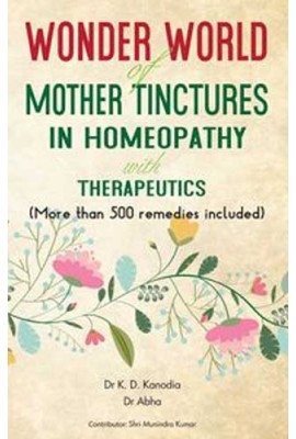 Wonder World of Mother Tincture in Homeopathy